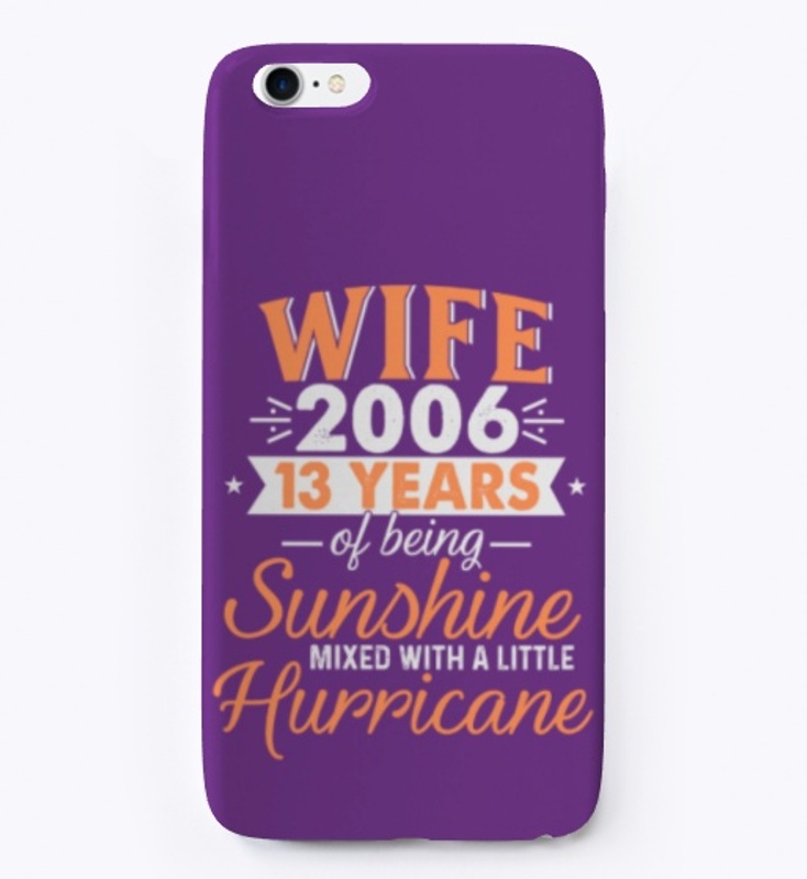 Wife Since 2006, 13 Years Wedding Gifts