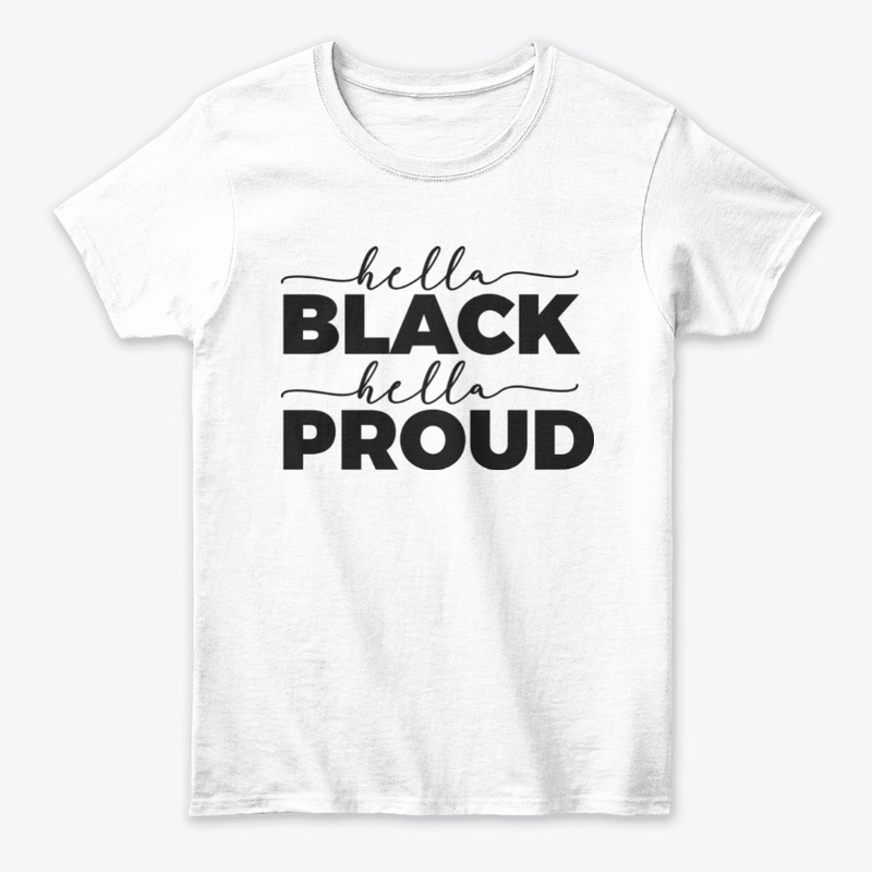 HELLA BLACK ... HELLA PROUD