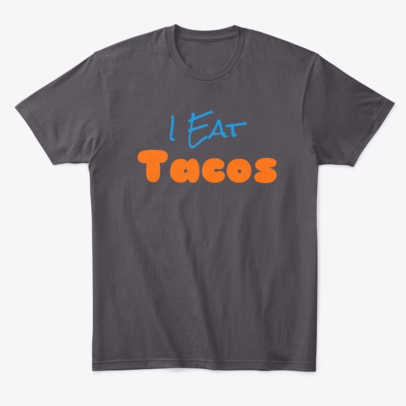I Eat Tacos 