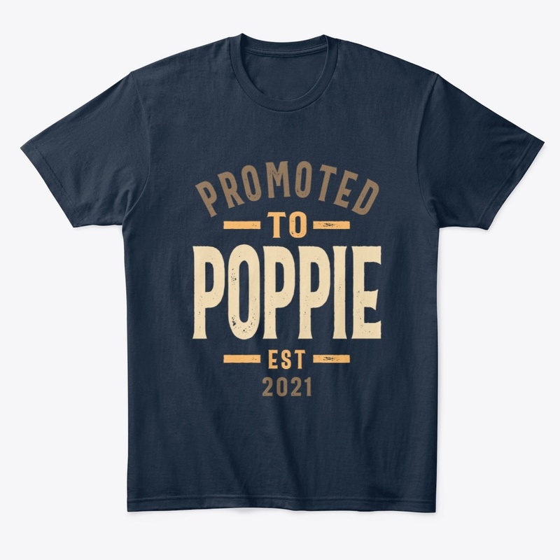 Promoted To Poppie Est 2021