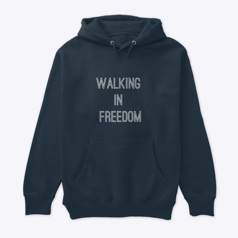 Walking in freedom