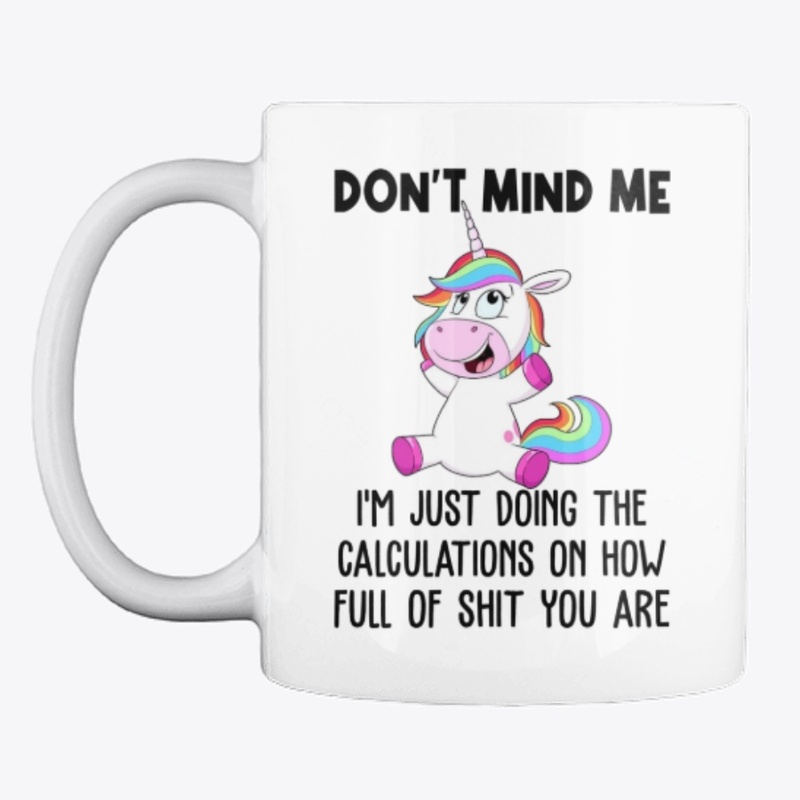 Unicorn Don't Mind Me Funny T-Shirt