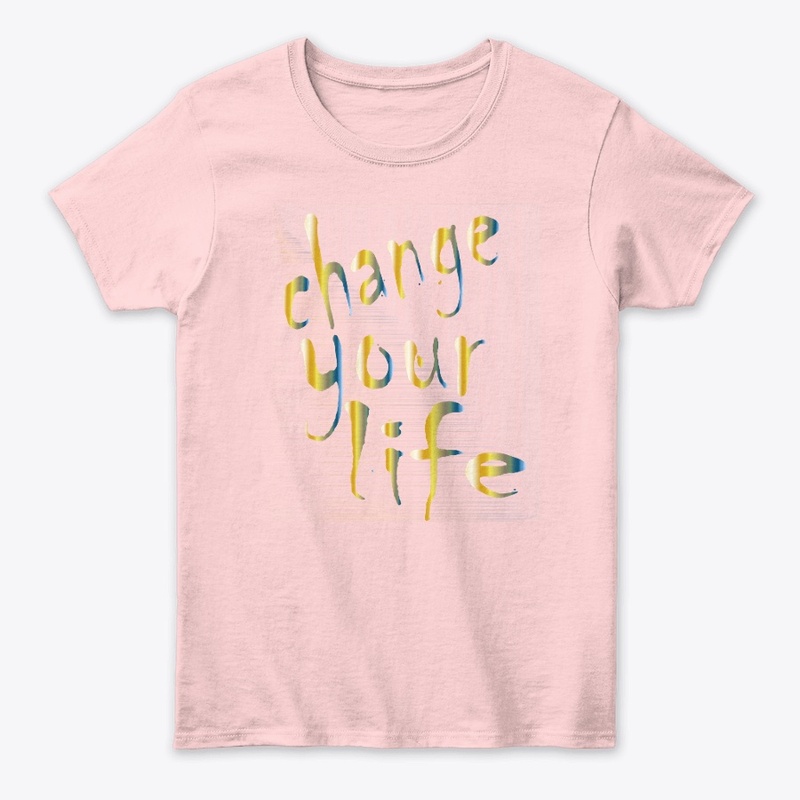 change your life.