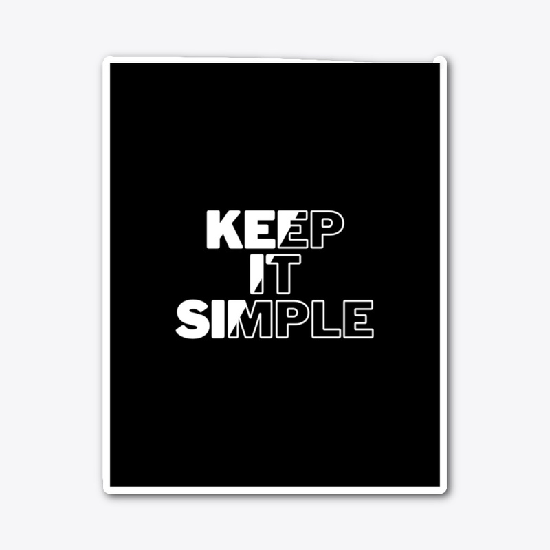 keep it simple