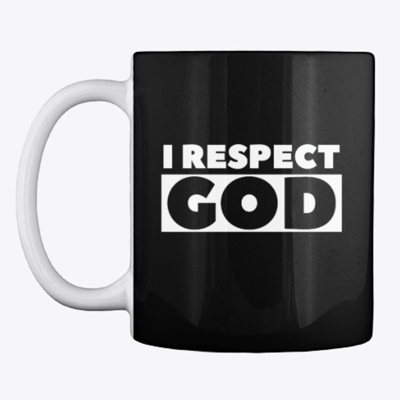 I Respect God | Christian
