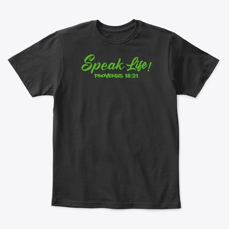 Speak Life!(Kelly Green Ink)