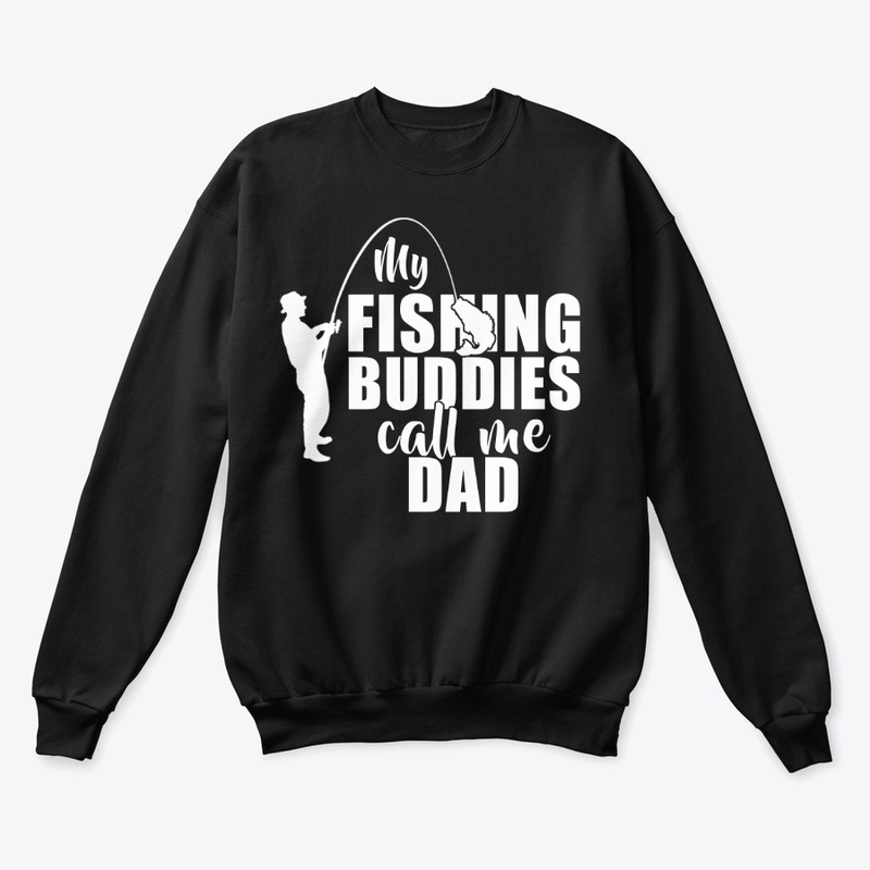 My Fishing Buddies Call Me Dad Gifts
