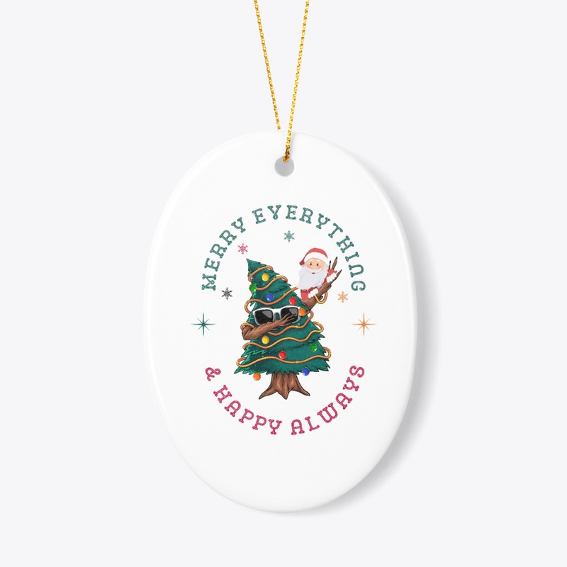Merry Everything & Happy Always T-Shirt.