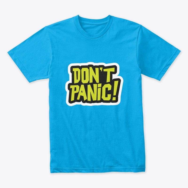 don't panic t shirt
