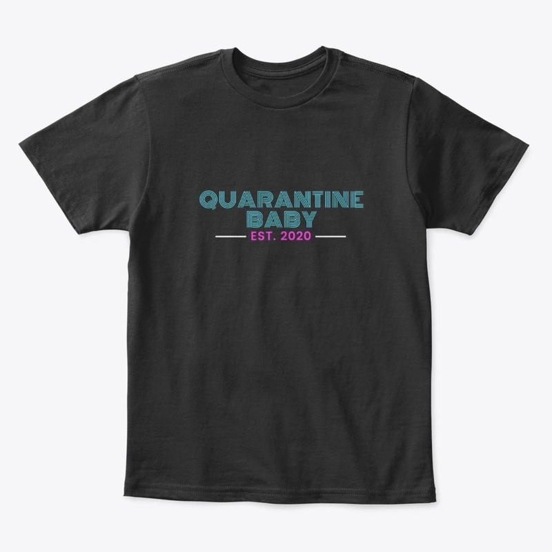 Quarantine Baby