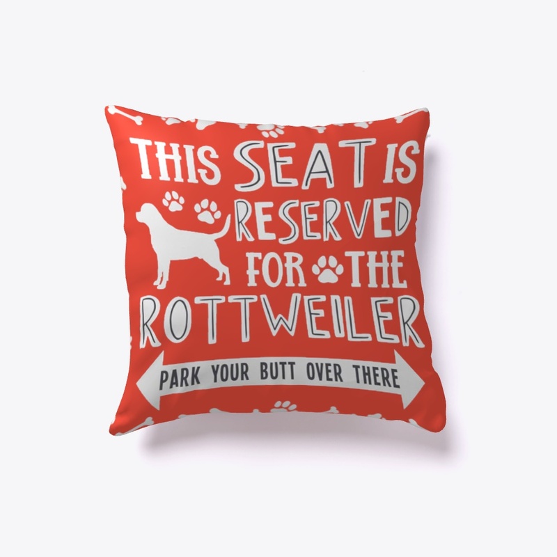 Seat reserved for the Rottweiler