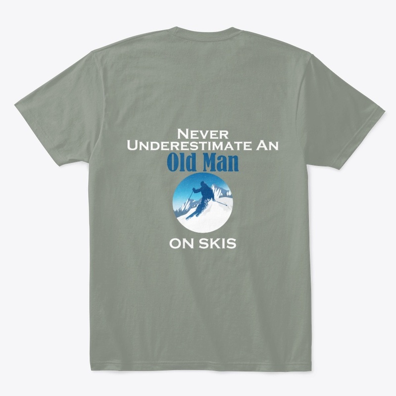 Never Underestimate an old man with SKIS