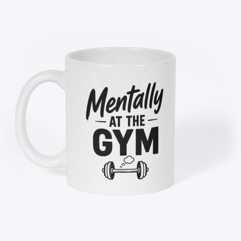 Mentally At The Gym