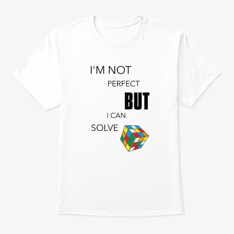 Rubik Cube I'm Not Perfect But I Can