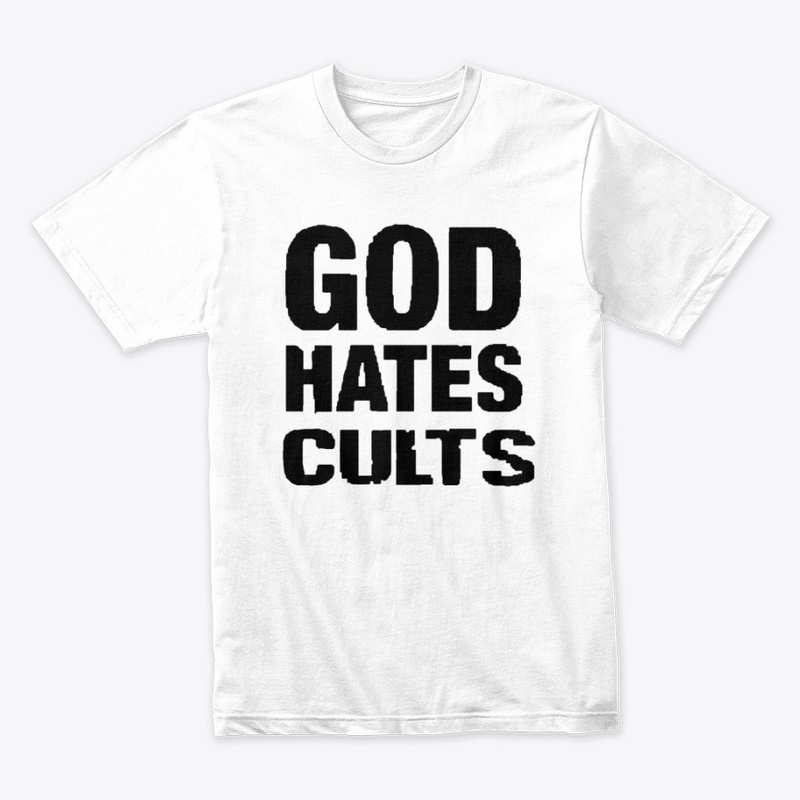 GOD HATES CULTS