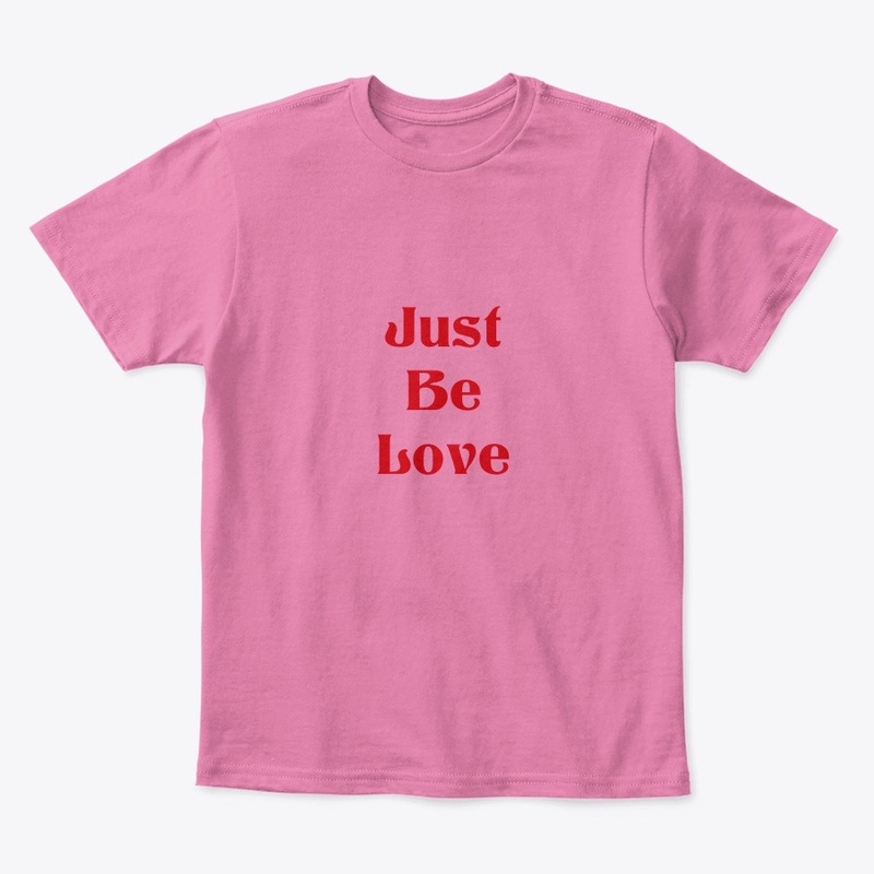 Just Be Love Apparel