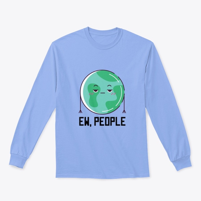 Ew, People - funny design