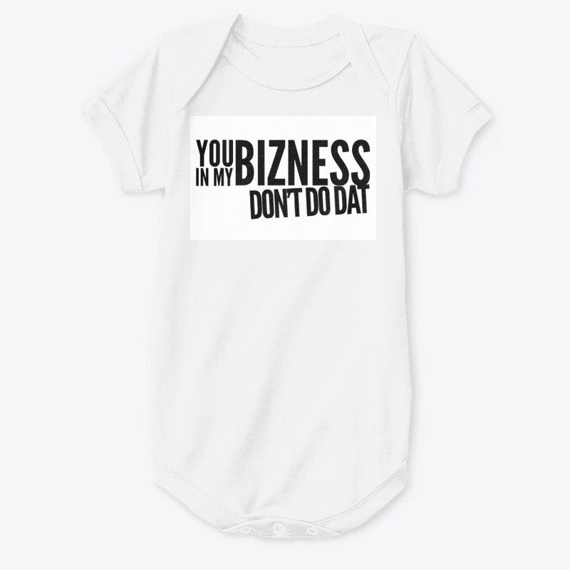 You In My Bizness
