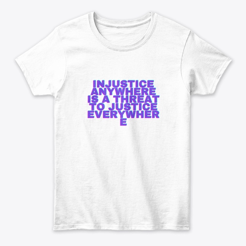 Injustice Anywhere T-Shirt Design