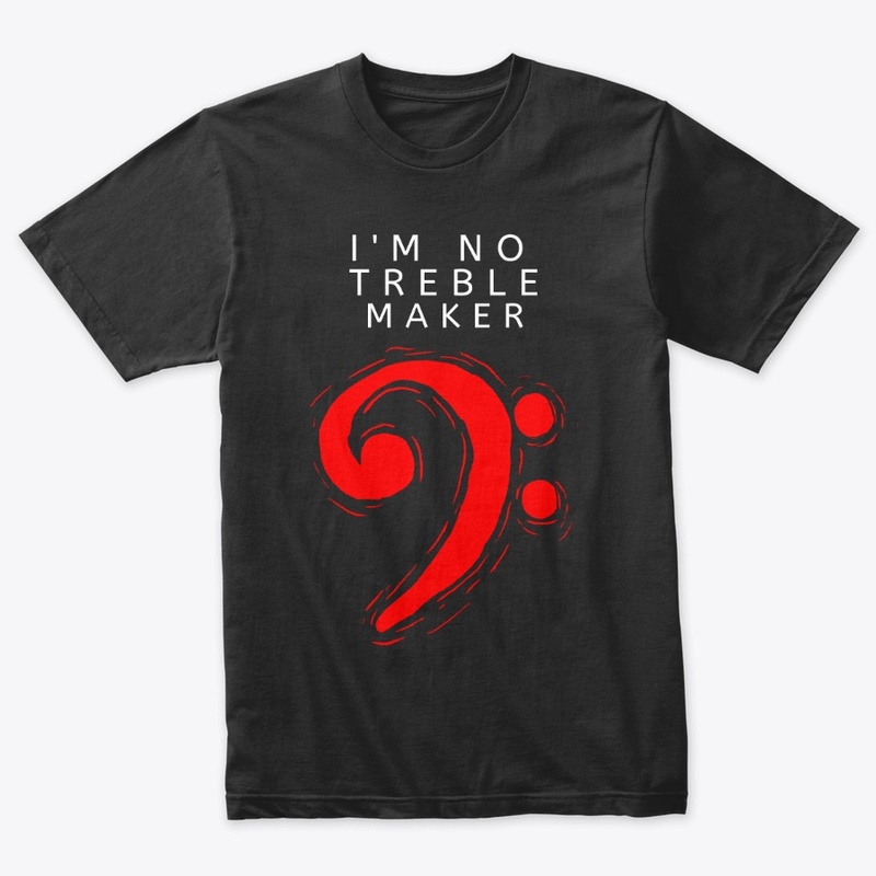 No Treble Maker