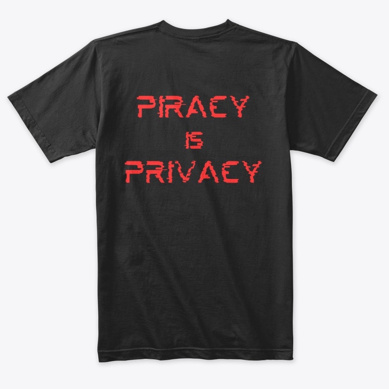 Piracy is Privacy Tee Collection