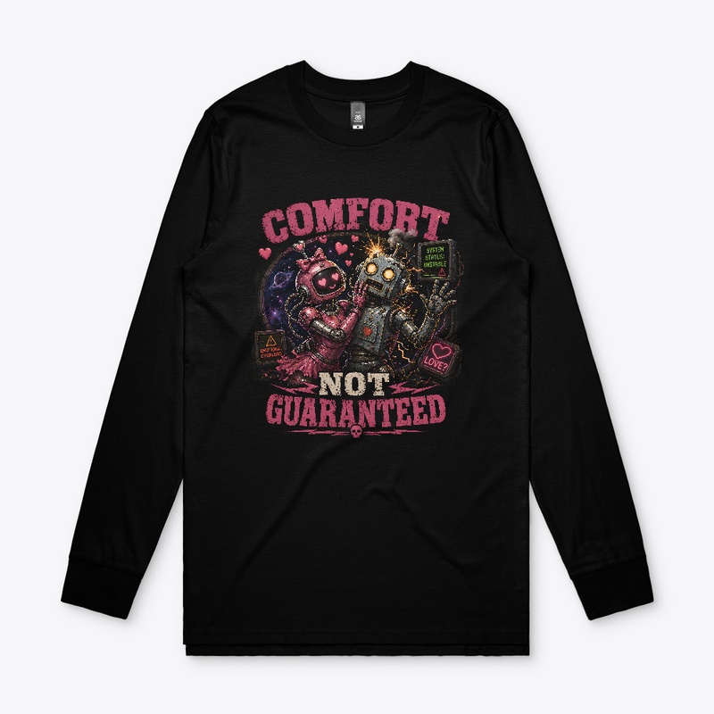 Comfort not guaranteed