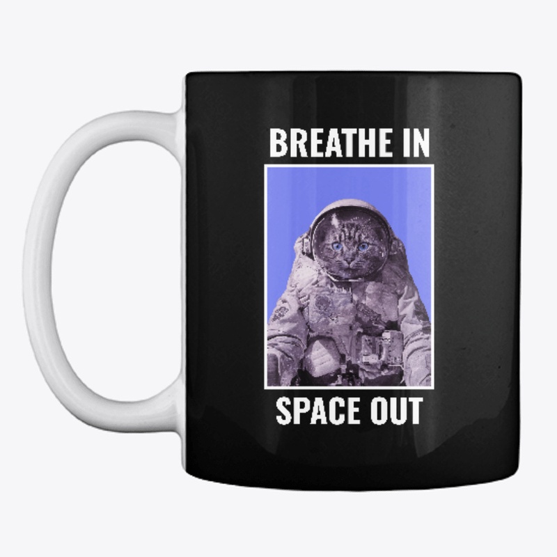 Breathe in Space out Cat