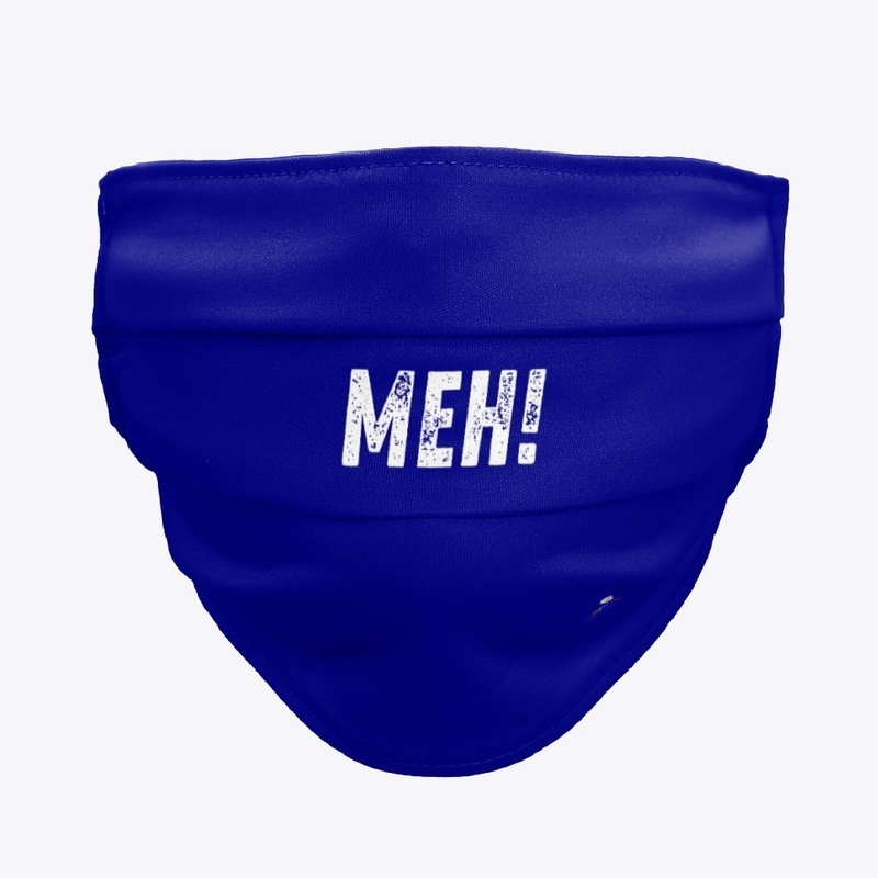Meh!