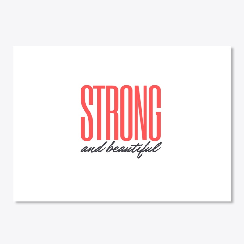 STRONG AND BEAUTIFUL