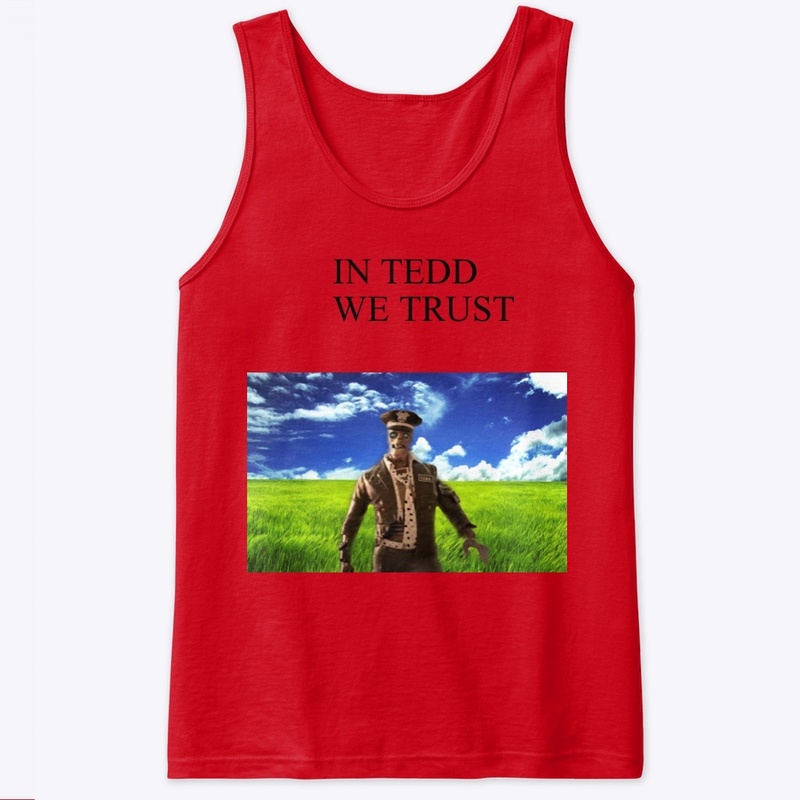IN TEDD WE TRUST