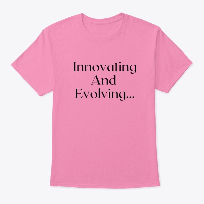 Innovating & Evolving 