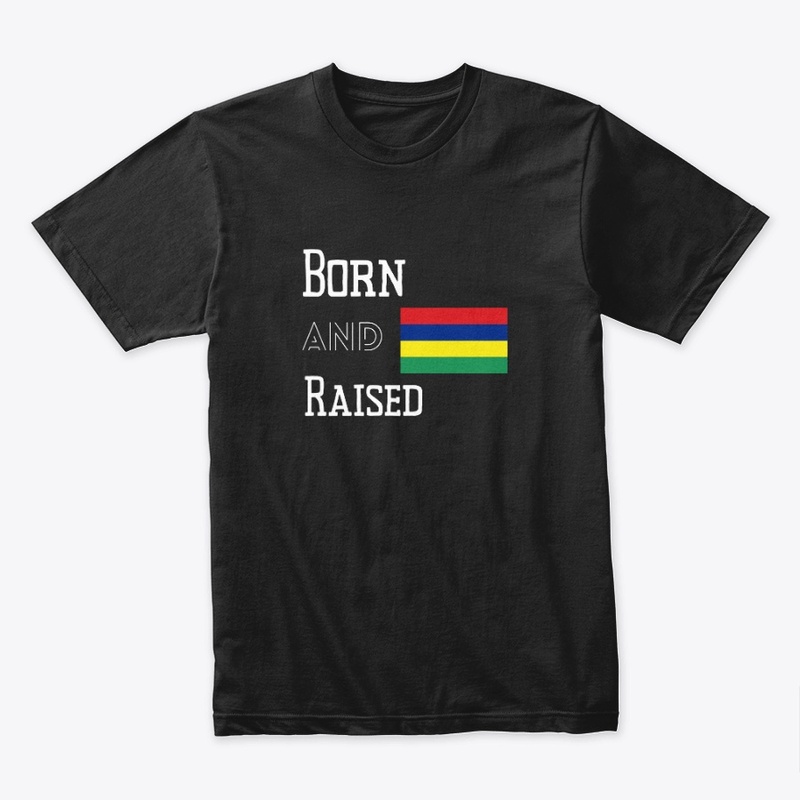 Born and raised - Mauritius