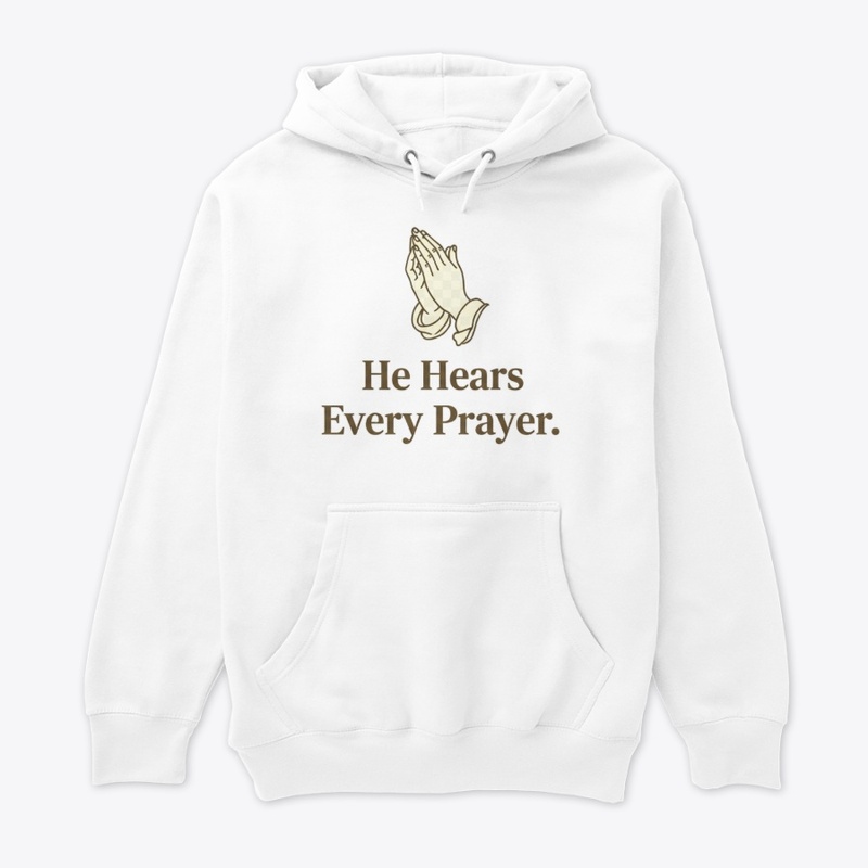 He Hears Every Prayer Christian Gifts