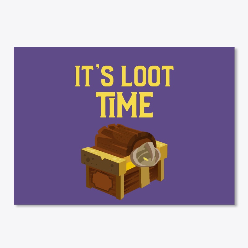 It's Loot Time - Gaming