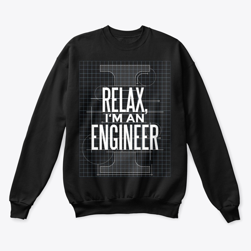 Funny Engineer Gift, Relax I'm Engineer