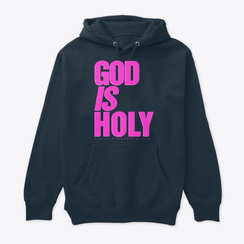 God is Holy V2 Pink