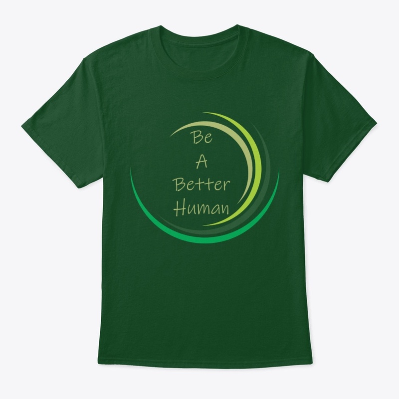 Be A Better Human