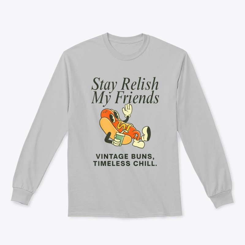 Stay Relish My Friends – Retro Hotdog