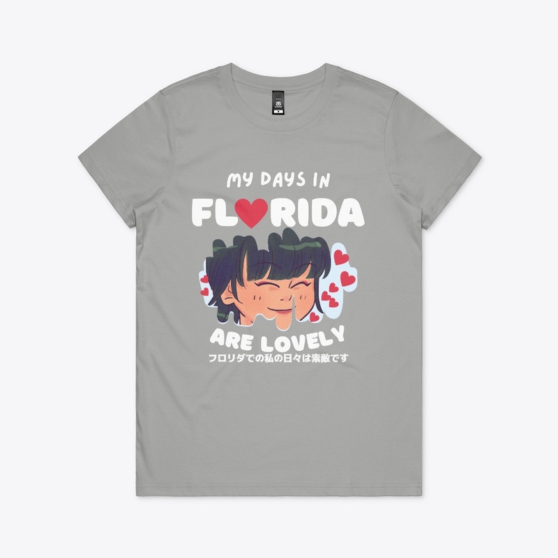 My Days in Florida are Lovely t shirt 
