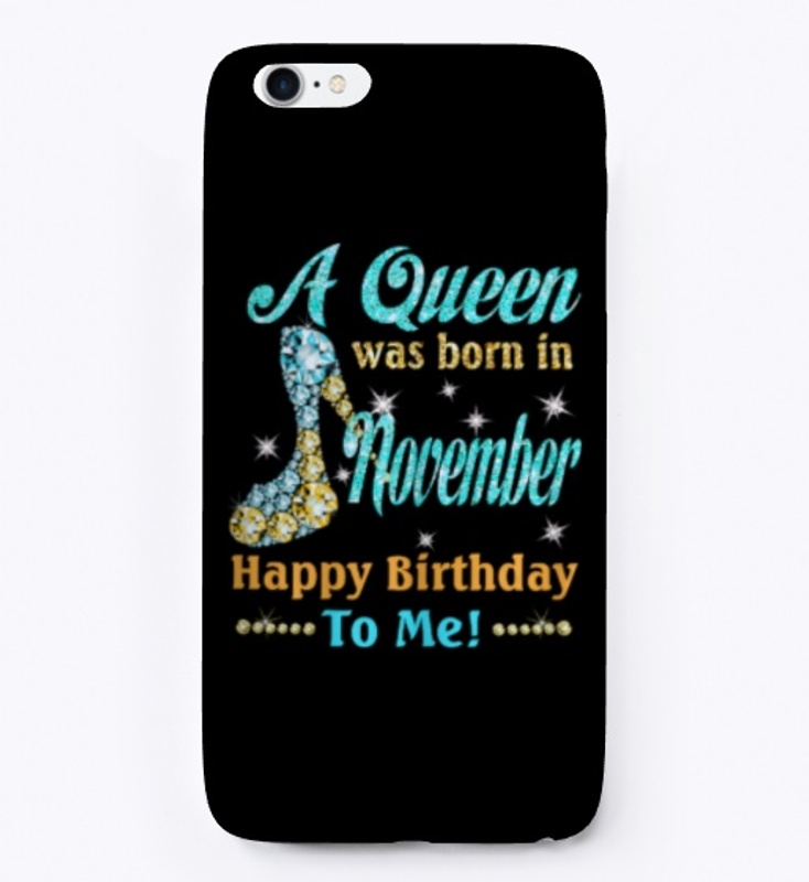November Queen Birthday Gift
