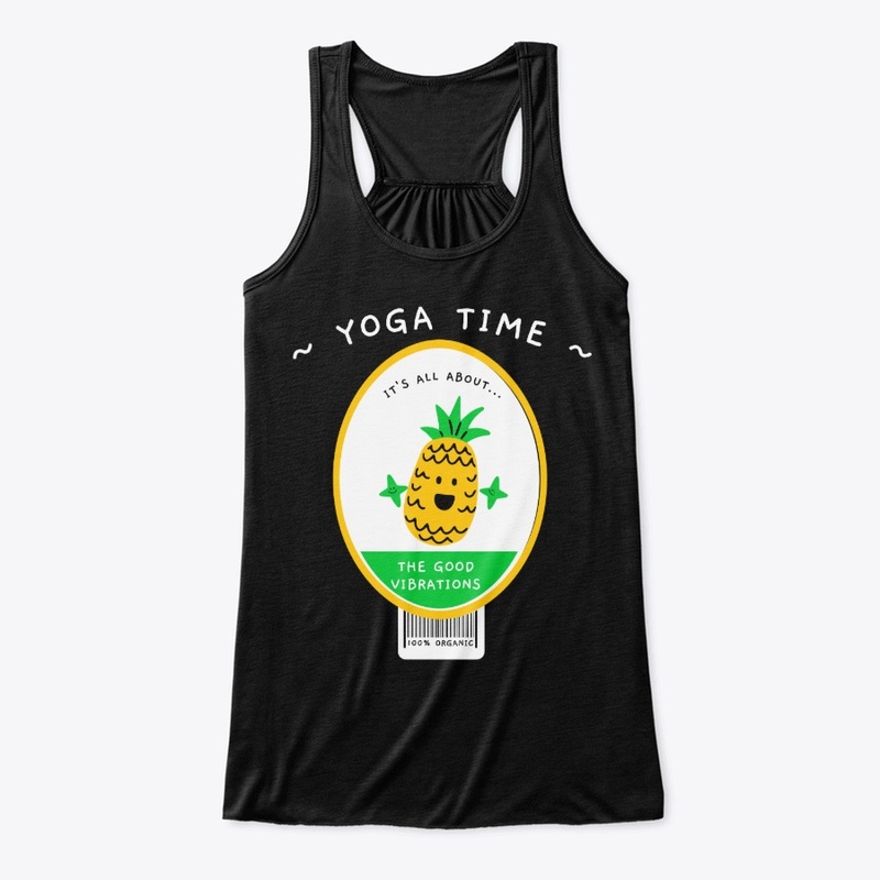 Yoga Time, Pineapple, Good Vibes