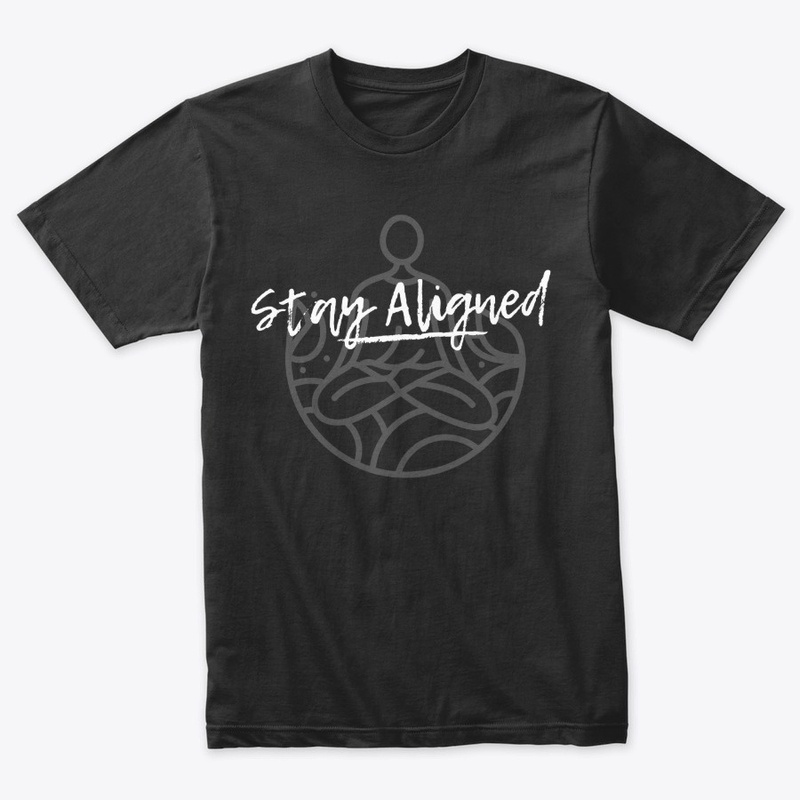 Stay Aligned - Style I