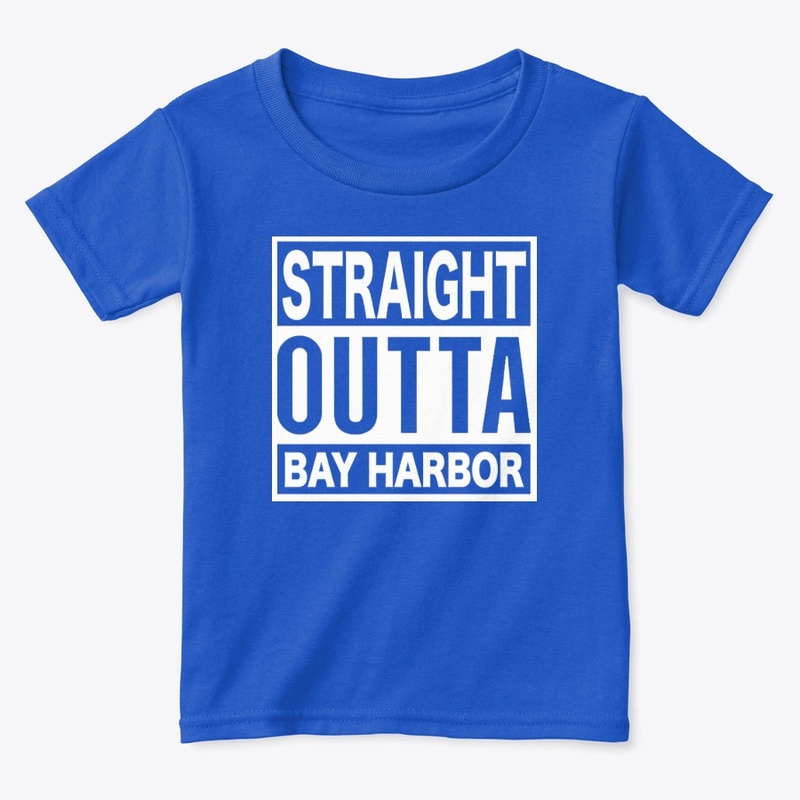 Straight Outta Bay Harbor 2.0