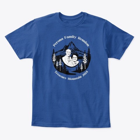 Perona Family Reunion (Ray + Maurine) Deep Royal  T-Shirt Front