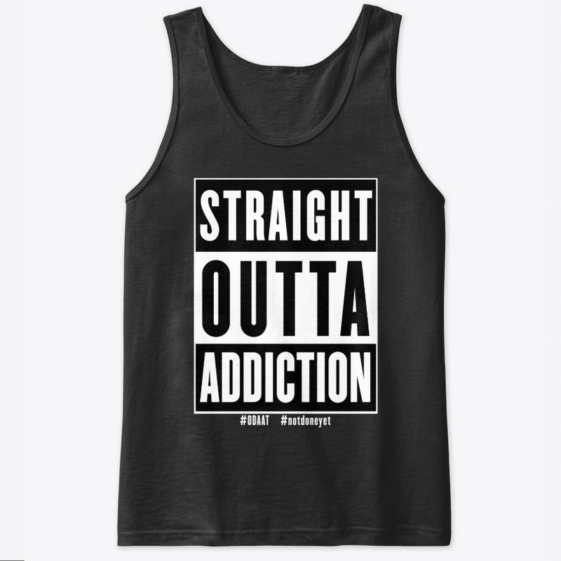 Straight Outta Addiction