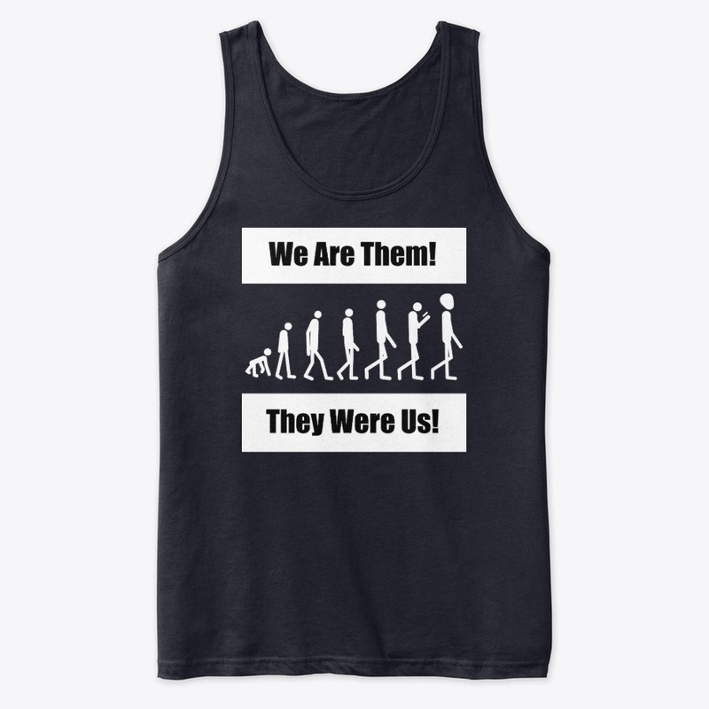 We Are Them! - White Print