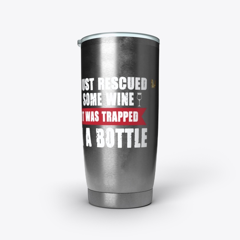 I just rescued some wine it was...