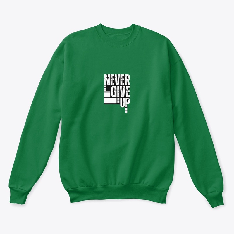 never give up