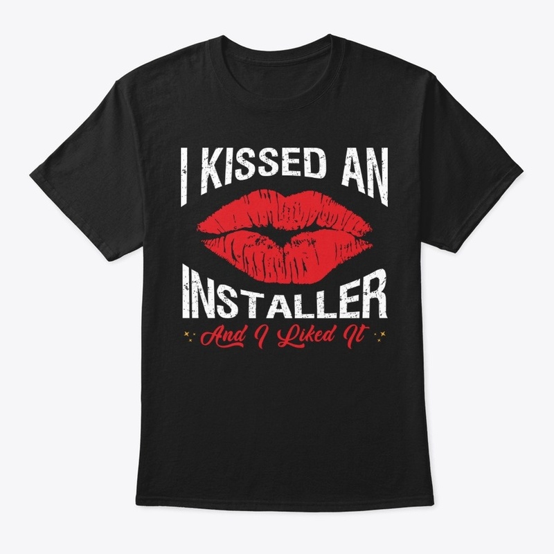 I Kissed An Installer Face Mask