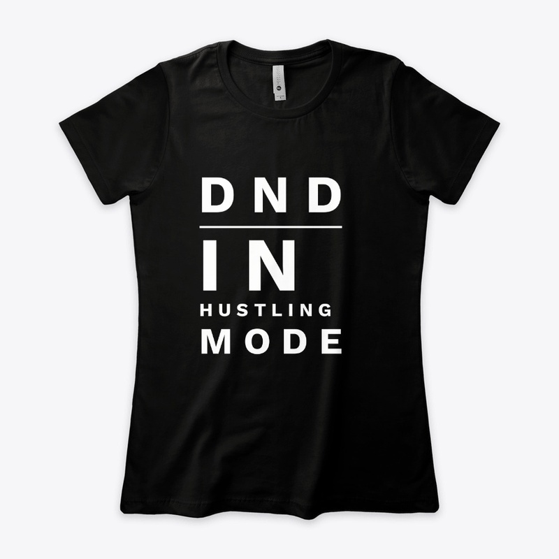 DND In Hustling Mode